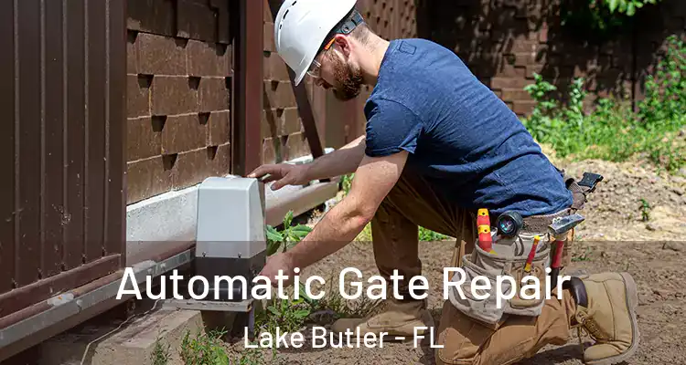  Automatic Gate Repair Lake Butler - FL
